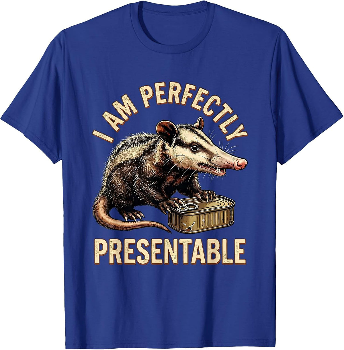I Am Perfectly Presentable Vintage Funny Opossum Trash-Panda T-Shirt - Royal Blue