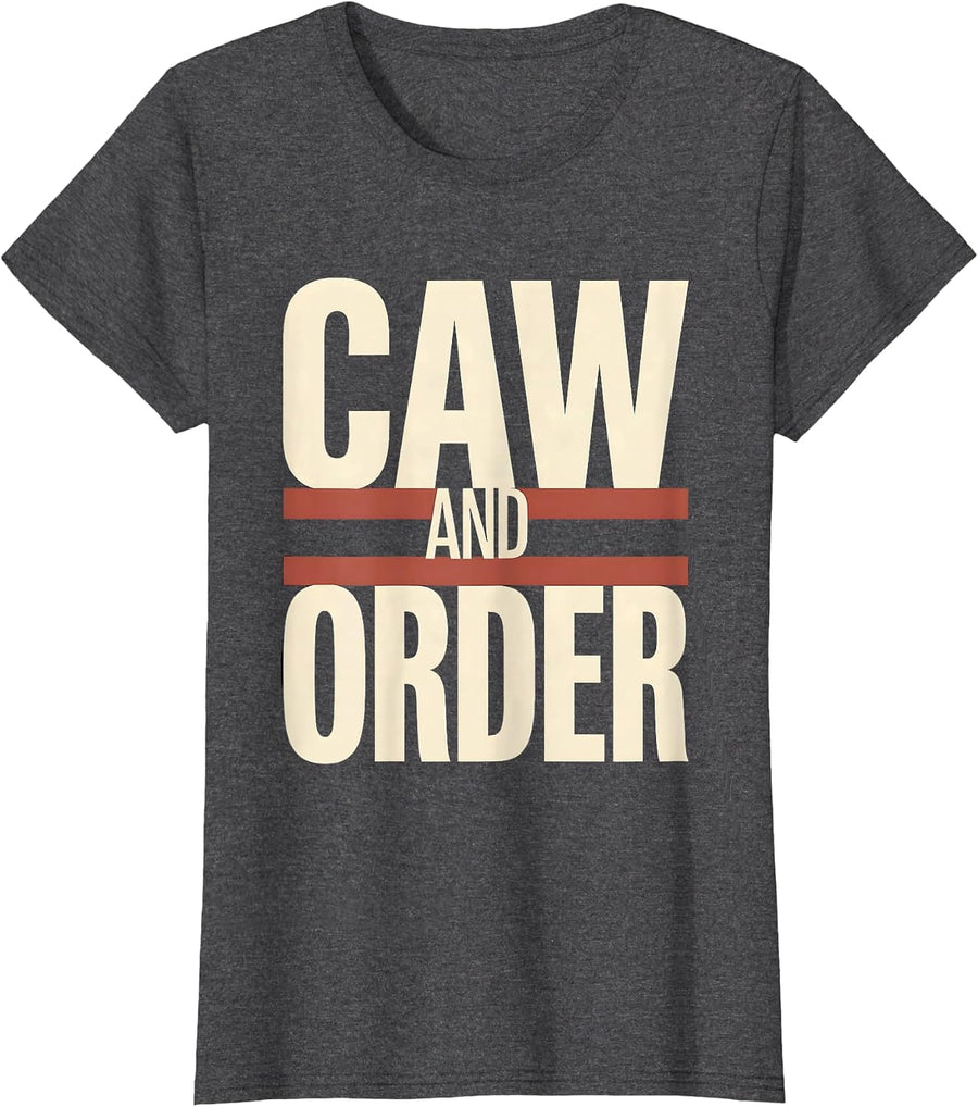 Women's Caw and Order Funny Crow Lover Dark Humor Pun T-Shirt - Dark Heather Grey