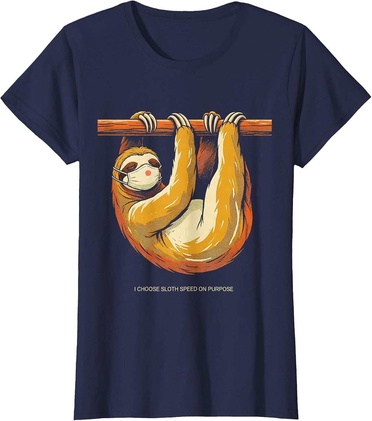 Women's I Choose Sloth Speed On Purpose Funny Sloth Lover Humor T-Shirt - Navy Blue