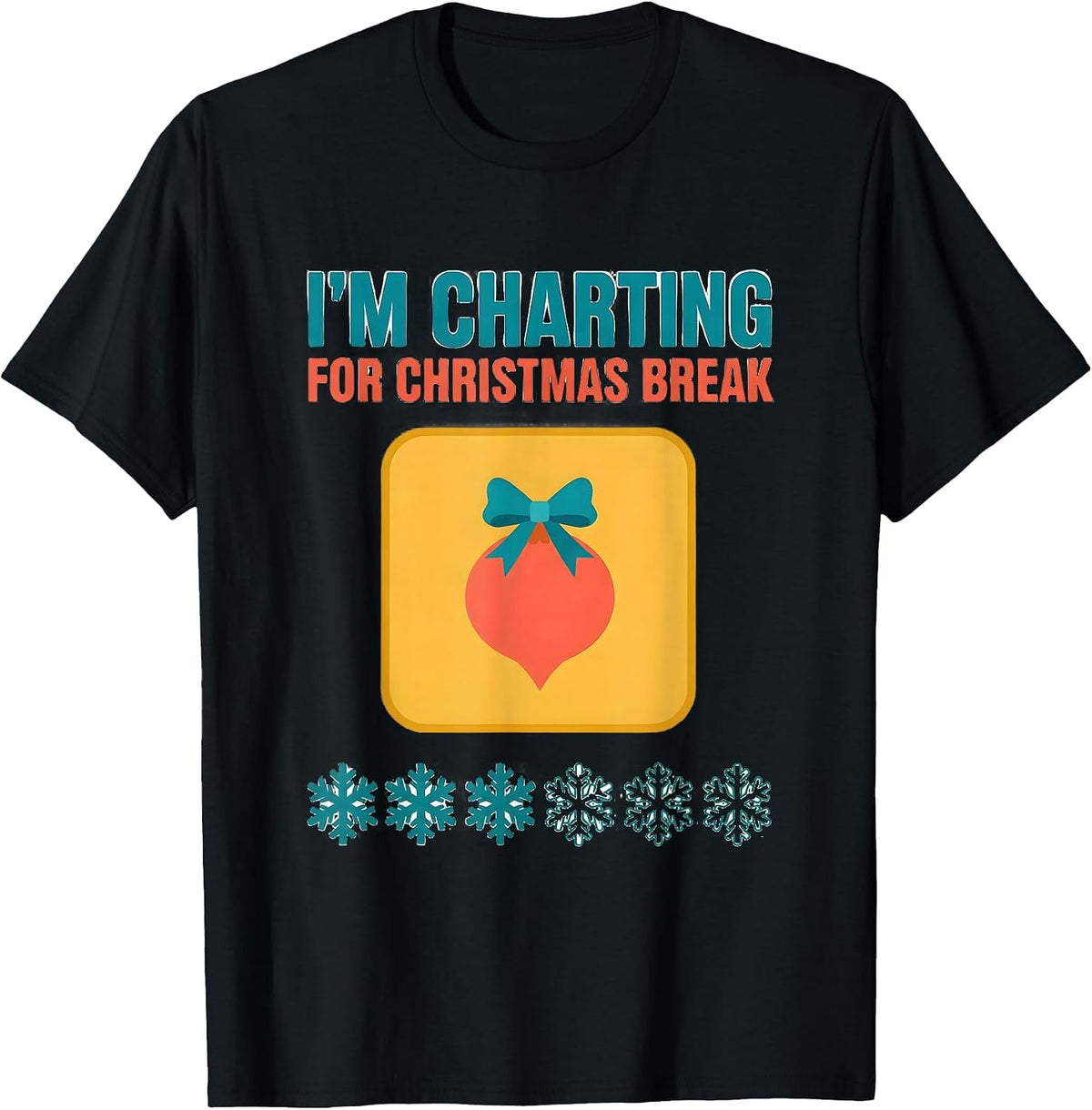 Men's I'm Charting For Christmas Break Funny Teacher Winter Break T-Shirt - Black