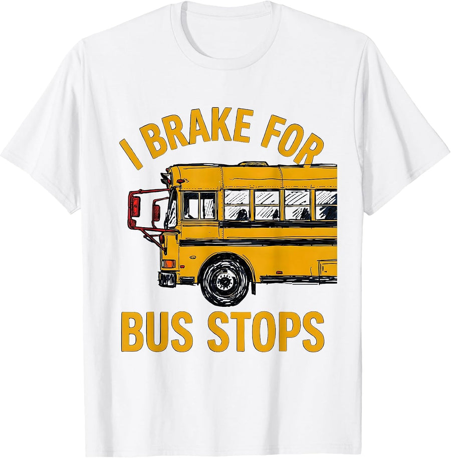 Men's I Brake For Bus Stops Funny School Bus Driver Gift T-Shirt - White