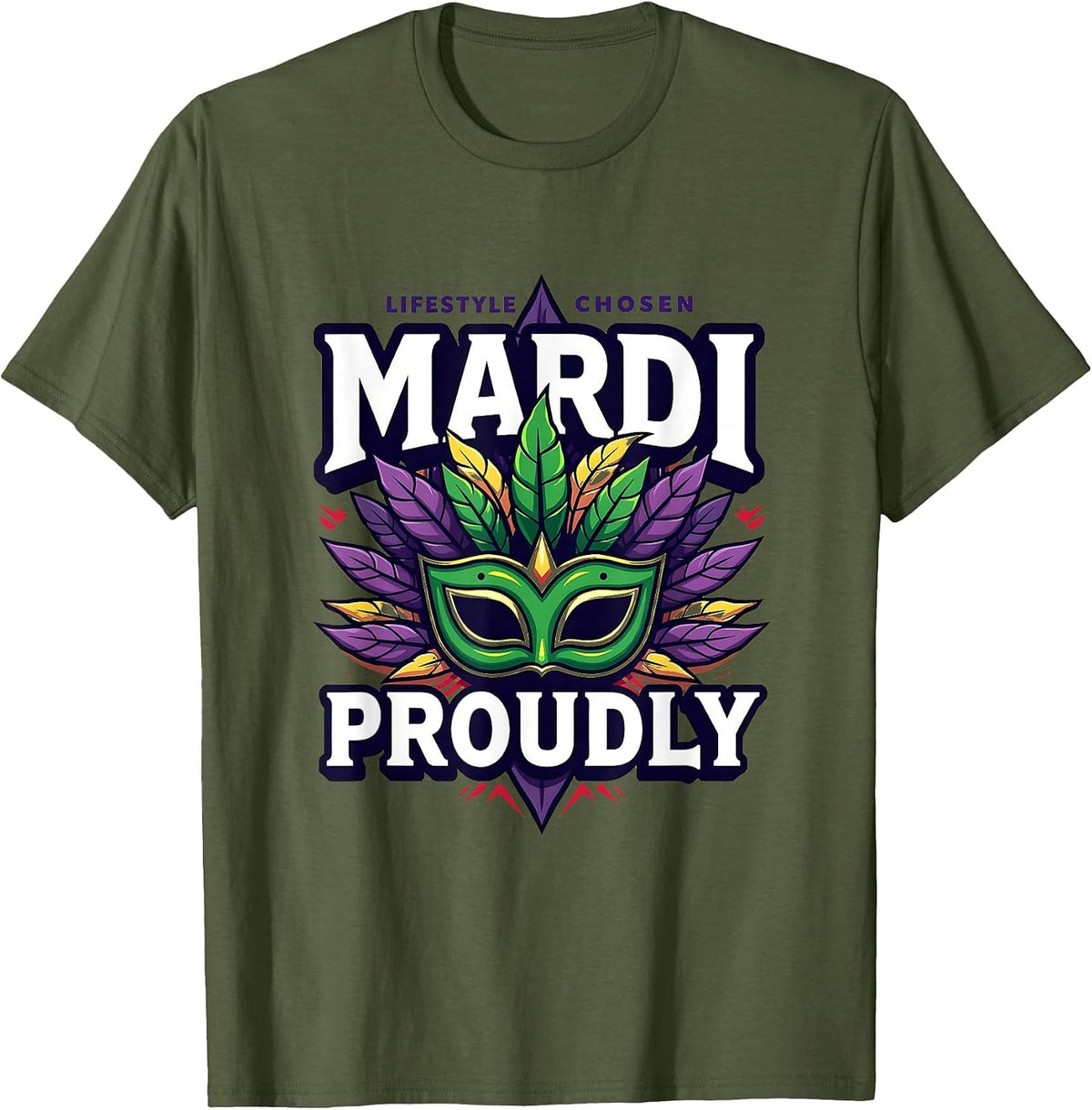 Mardi Lifestyle Chosen Proudly Celebration Design T-Shirt - Olive Green