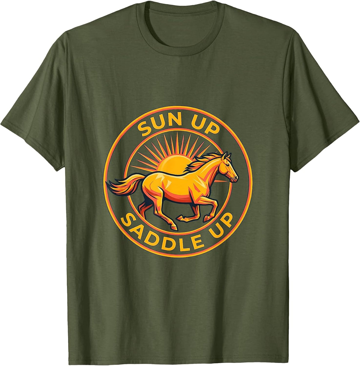 Sun Up Saddle Up Horse Riding Design T-Shirt - Olive Green