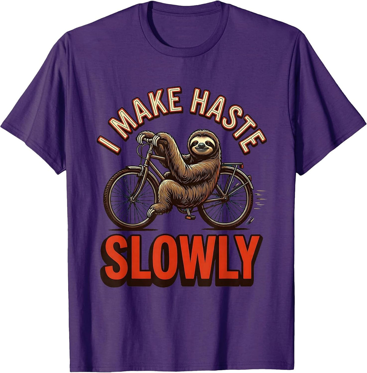 I Make Haste Slowly Funny Sloth Lover Humor Novelty Gift T-Shirt - Purple