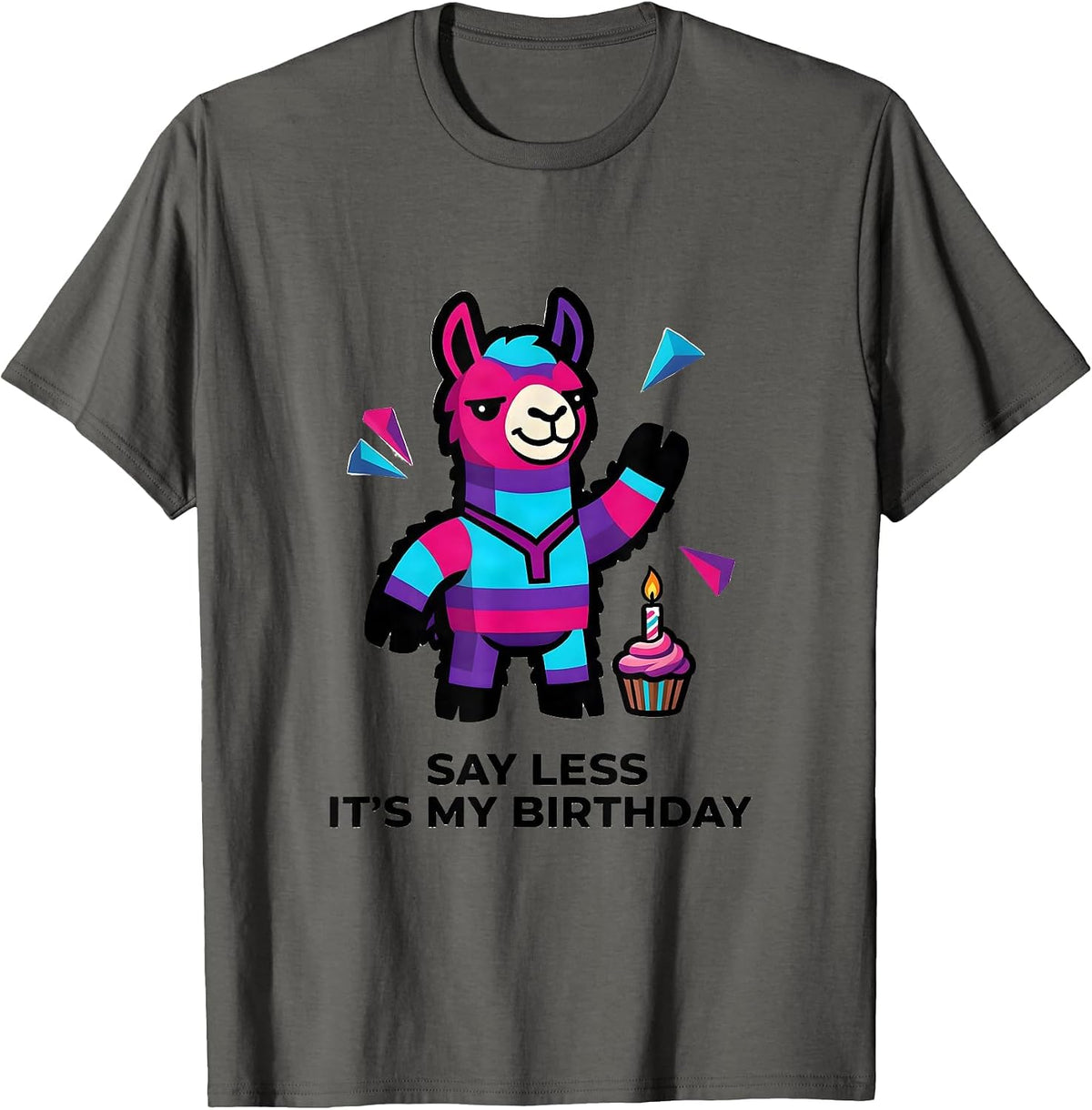 Men's Say Less, It's My Birthday Funny Llama Piñata Birthday Boy T-Shirt - Asphalt Grey