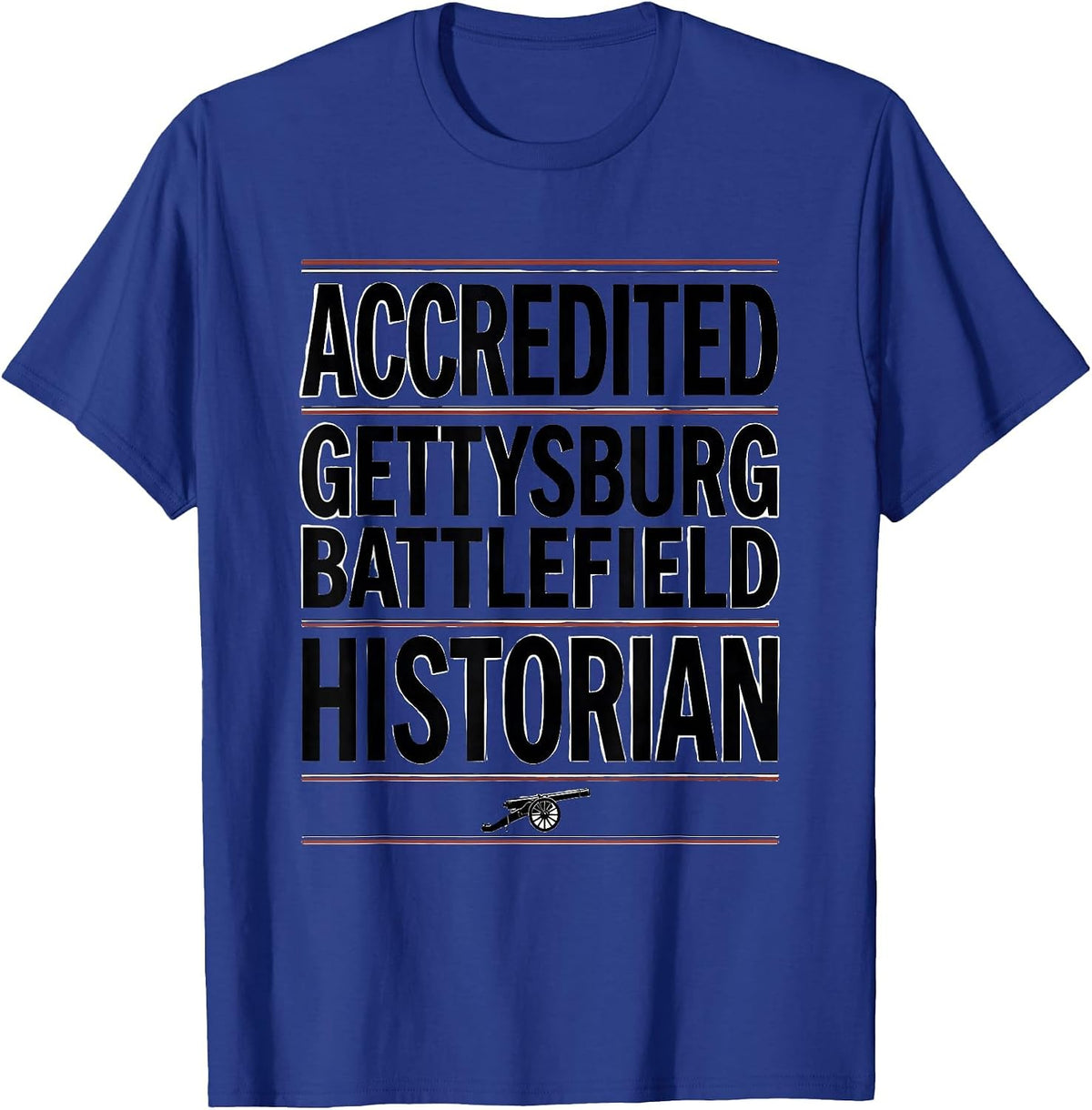 Men's Accredited Gettysburg Battlefield Historian History Teacher T-Shirt - Royal Blue