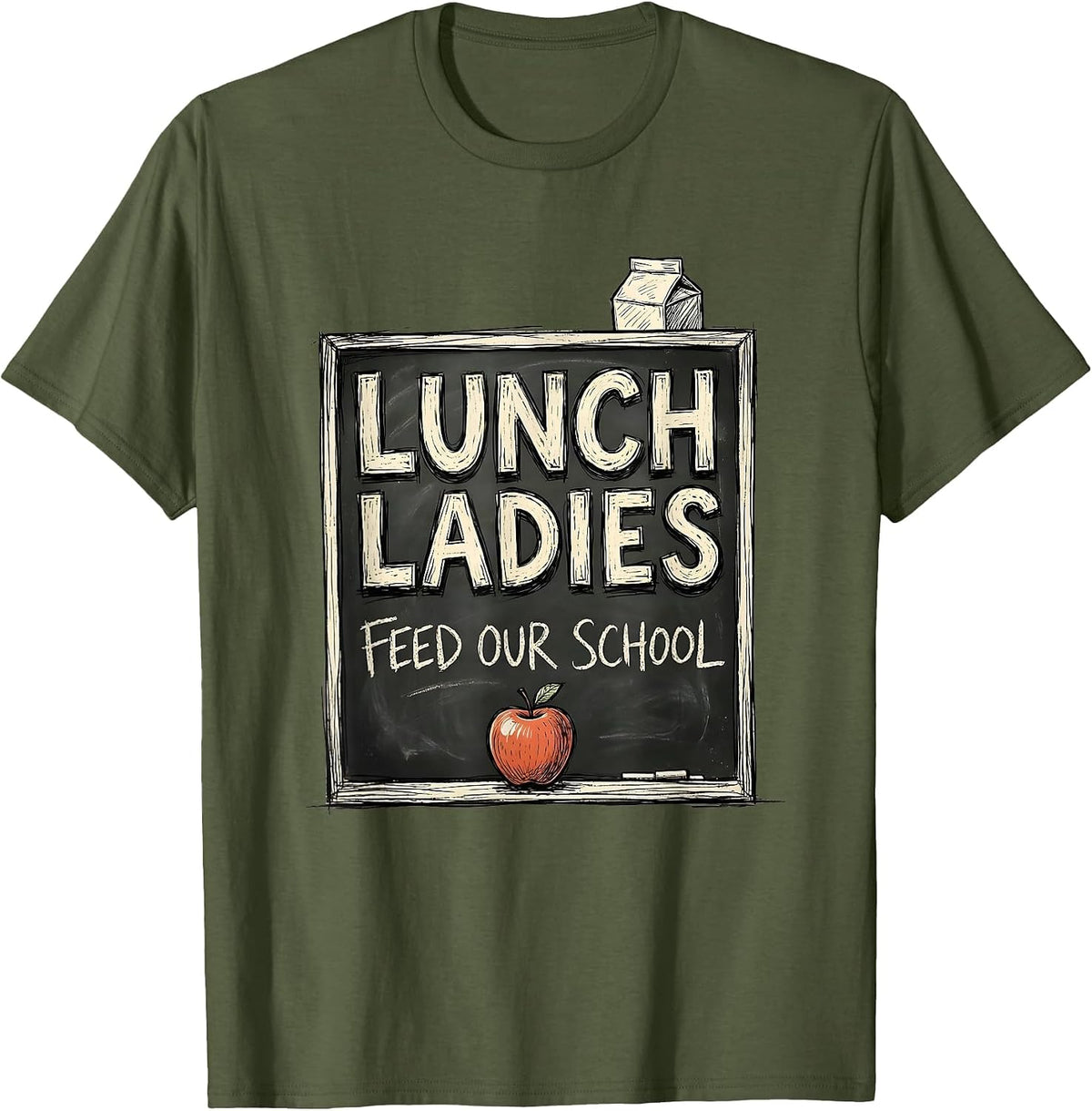 Men's Lunch Ladies Feed Our School Cute Cafeteria Worker Back T-Shirt - Olive Green