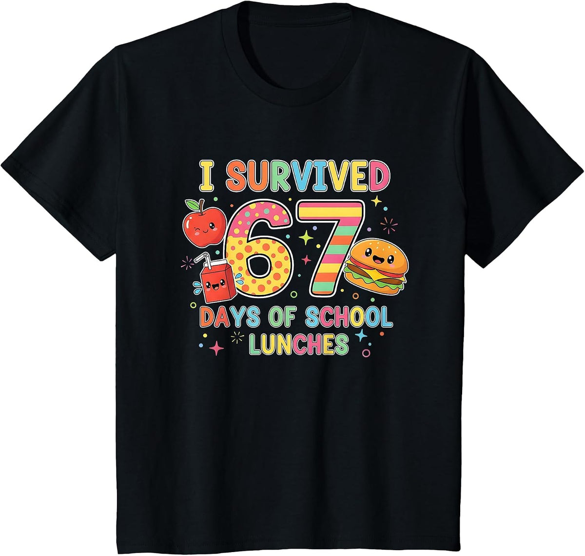 I Survived 67 Days of School Lunches 6 7 Meme Lunch Lady T-Shirt - Black