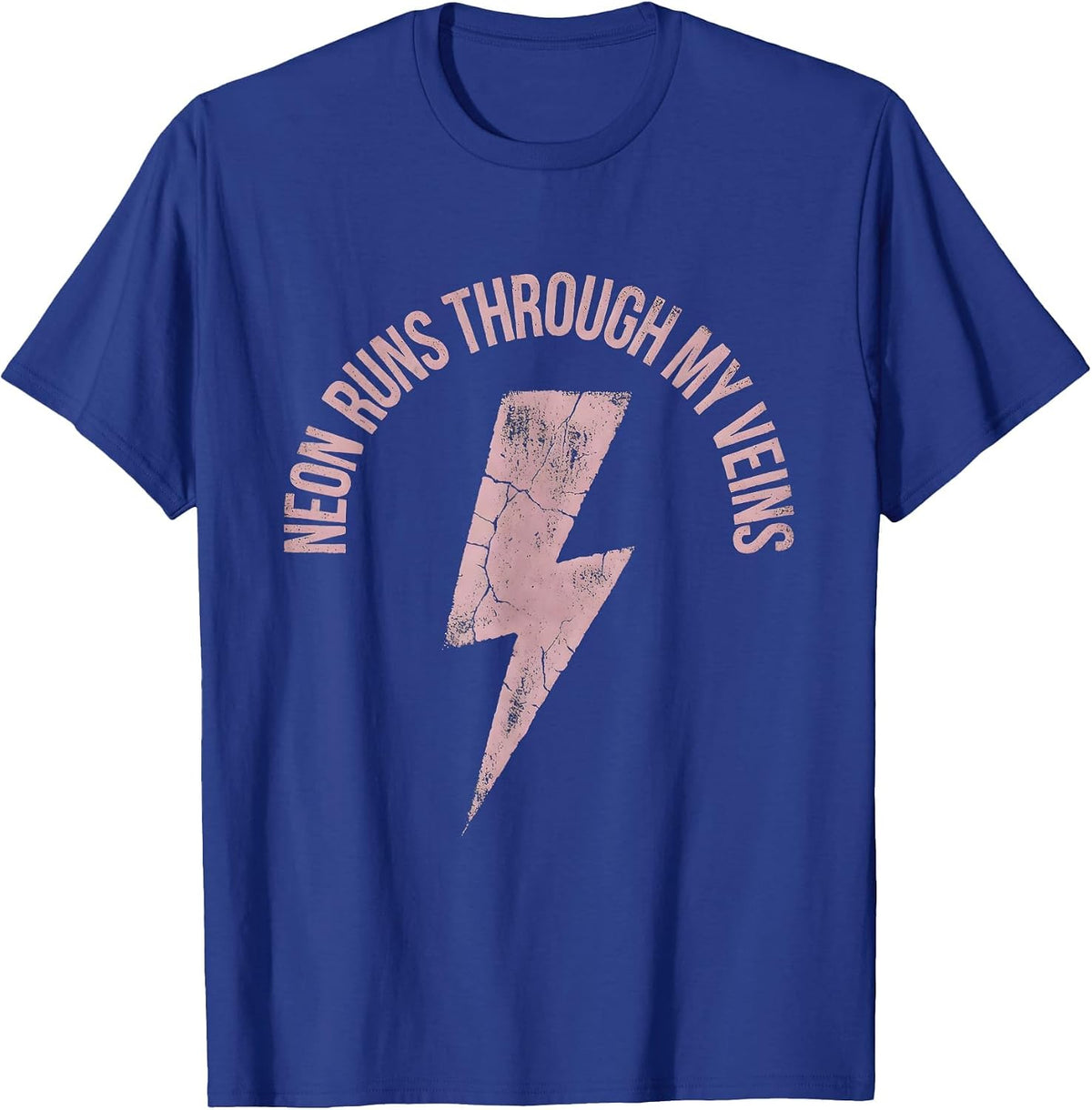 Neon Runs Through My Veins 80s Retro Design T-Shirt - Royal Blue