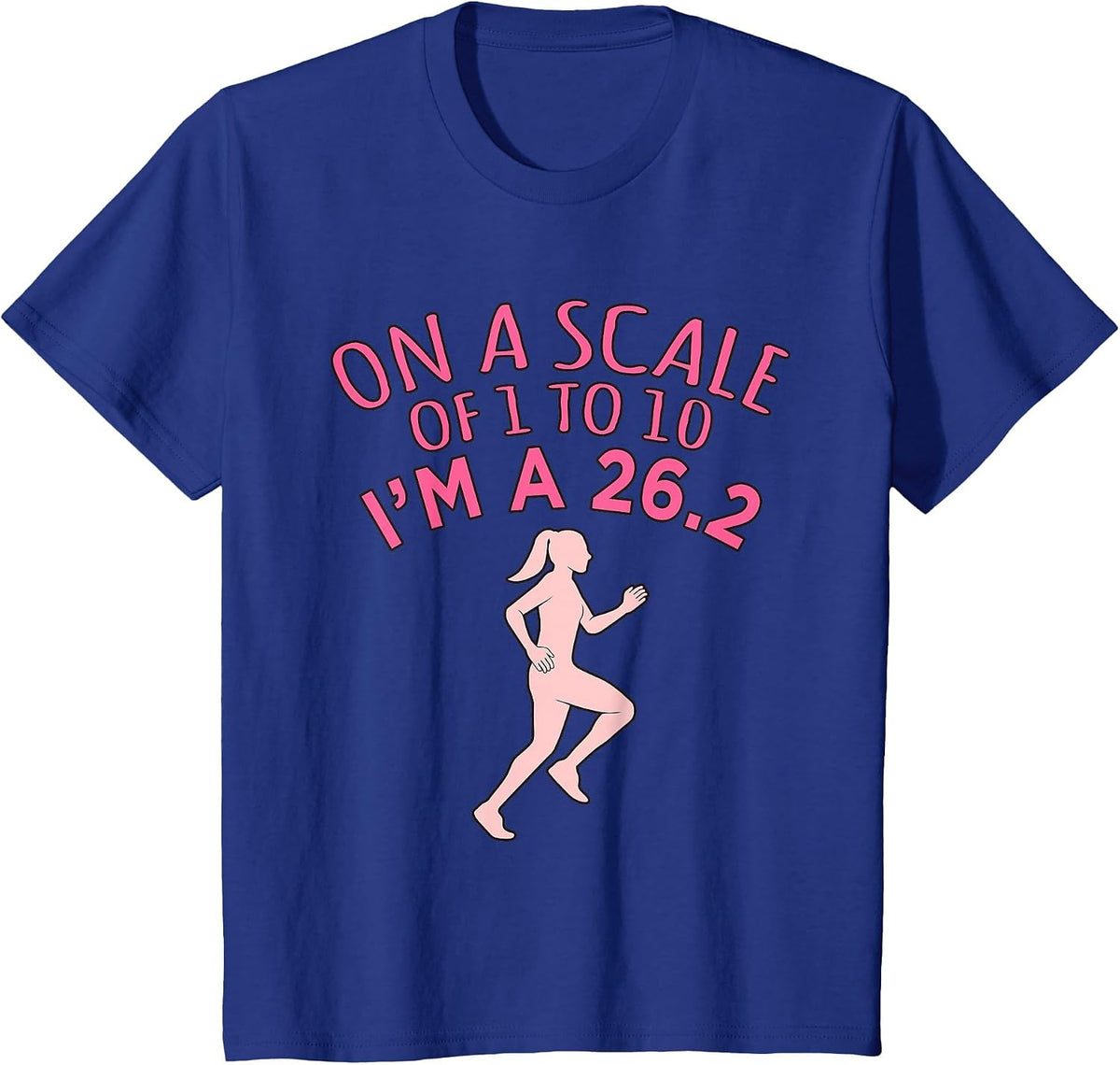 On A Scale 1 to 10 Half Marathon Runner Running Graphic T-Shirt - Royal Blue