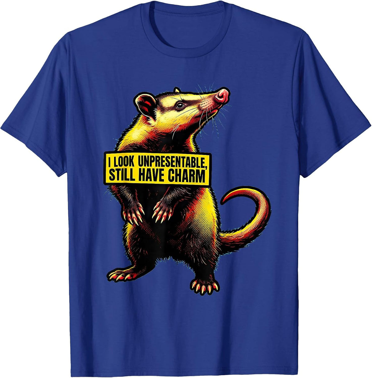 I Look Unpresentable, Still Have Charm Pop Art Opossum Meme T-Shirt - Royal Blue