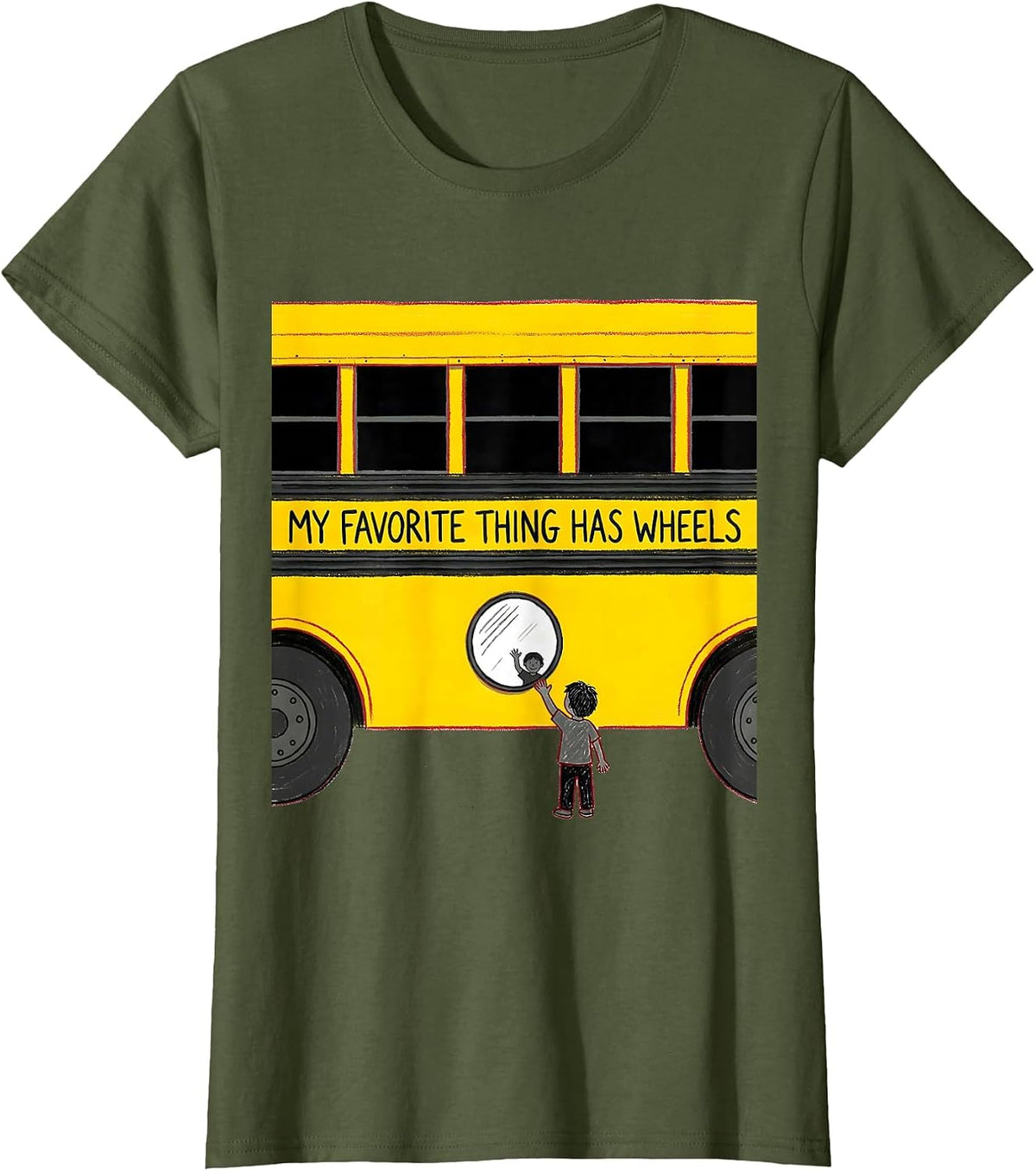 Women's My Favorite Thing Has Wheels Funny School Bus Driver Gift T-Shirt - Olive Green
