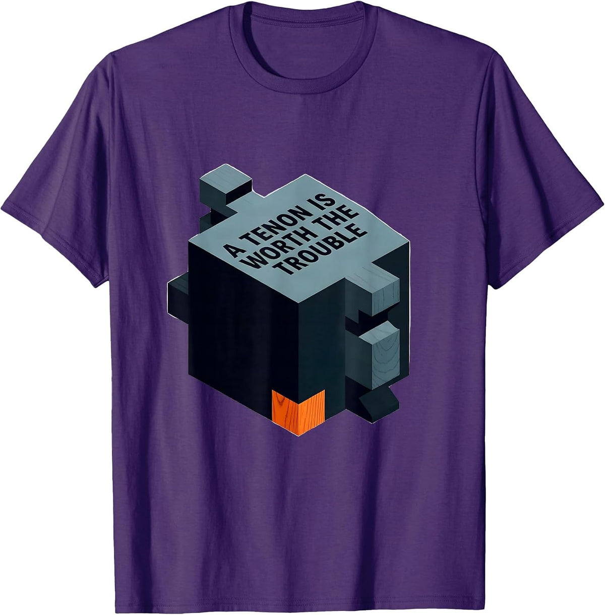 A Tenon Is Worth The Trouble Funny Woodworker Carpenter Pun T-Shirt - Purple