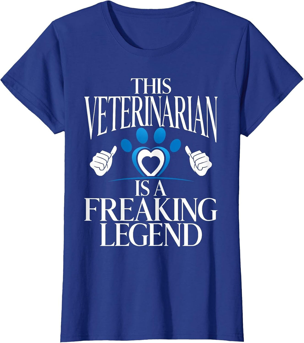 This Veterinarian is a Freaking Legend Veterinarian T-Shirt - Royal Blue