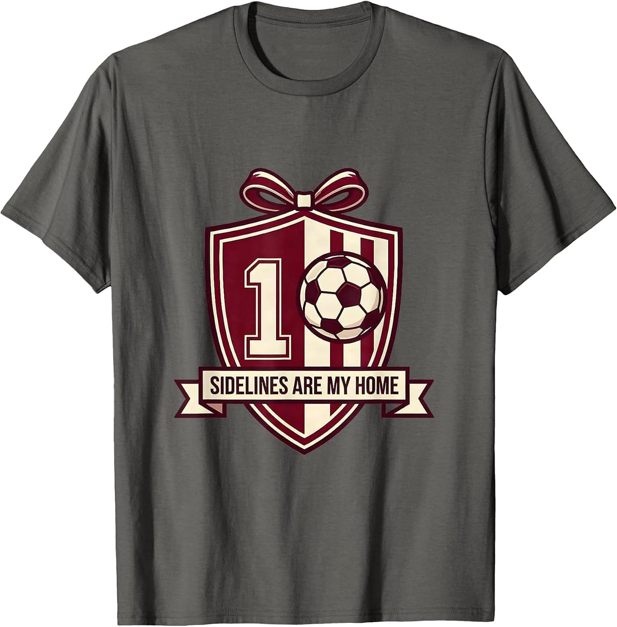 Sidelines Are My Home Soccer Dad Design T-Shirt - Asphalt Grey