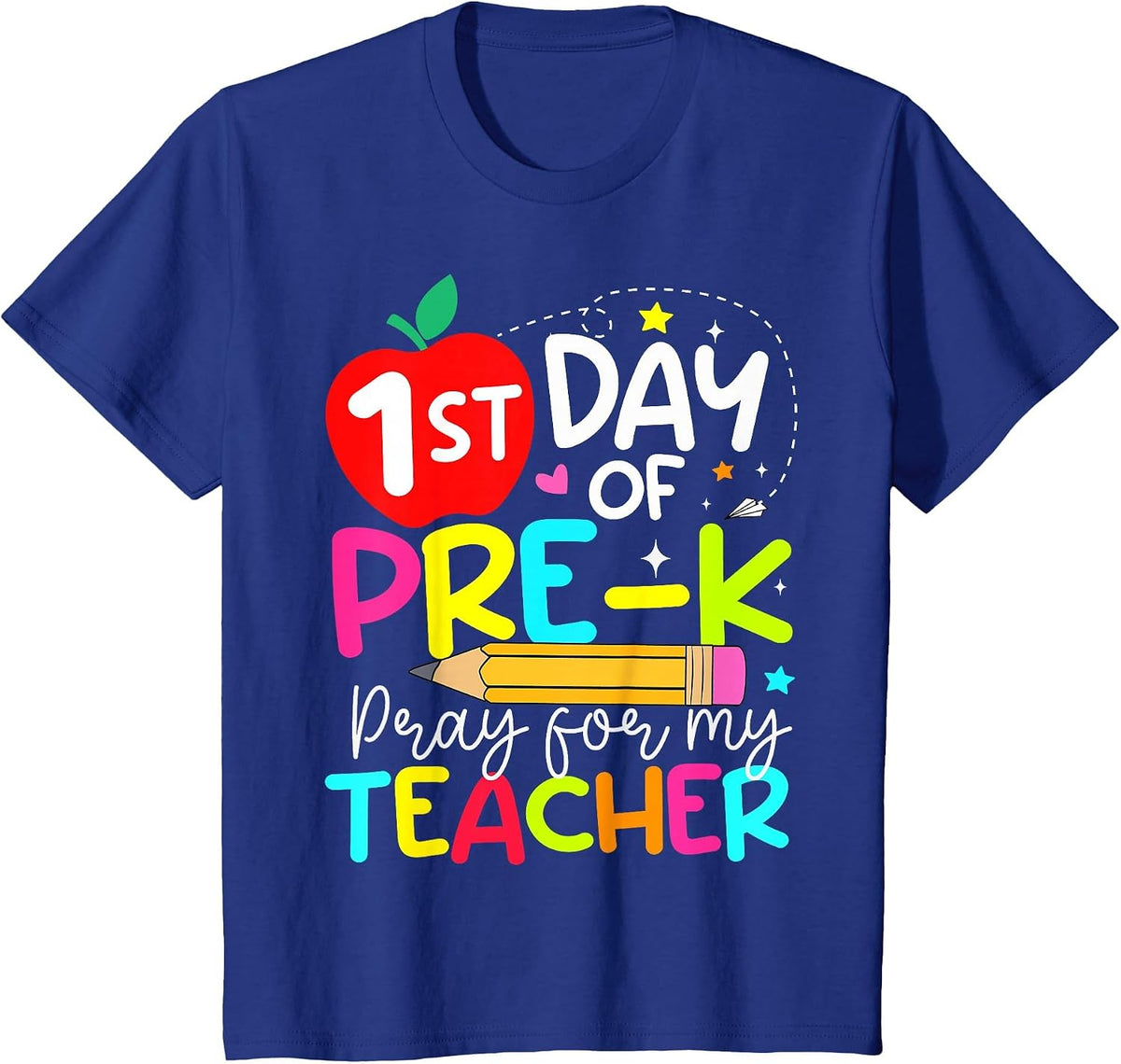 Funny First Day of Pre-k Pray for My Teacher Back to School T-Shirt - Royal Blue