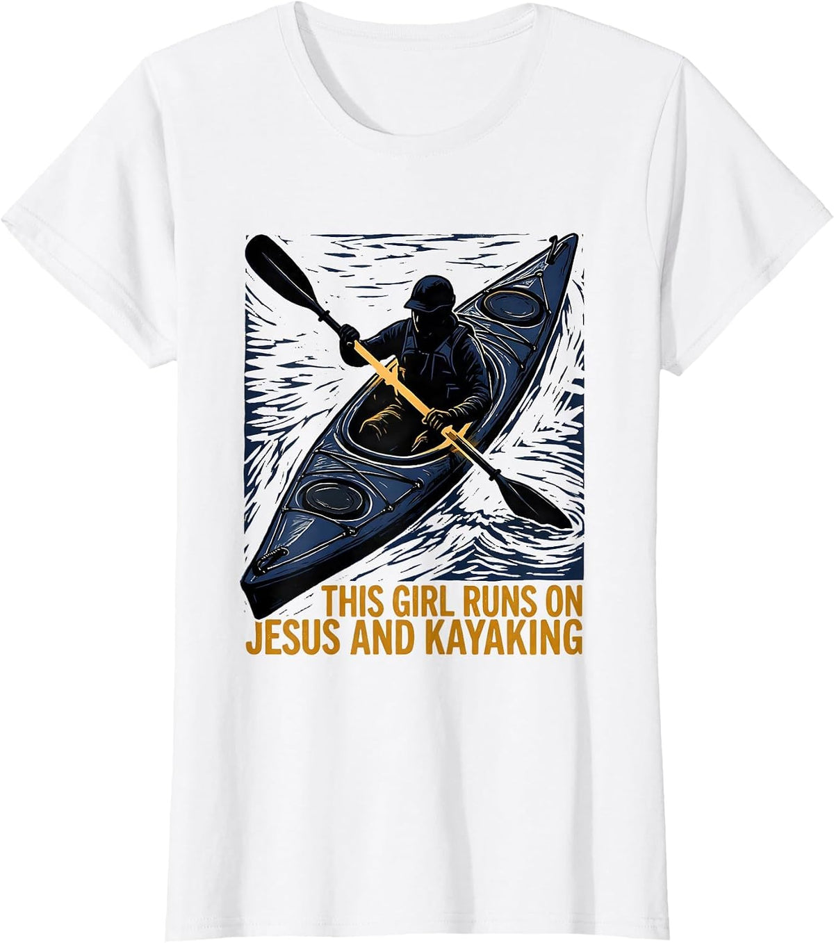 This Girl Runs On Jesus And Kayaking Christian Kayak Lover T-Shirt - White
