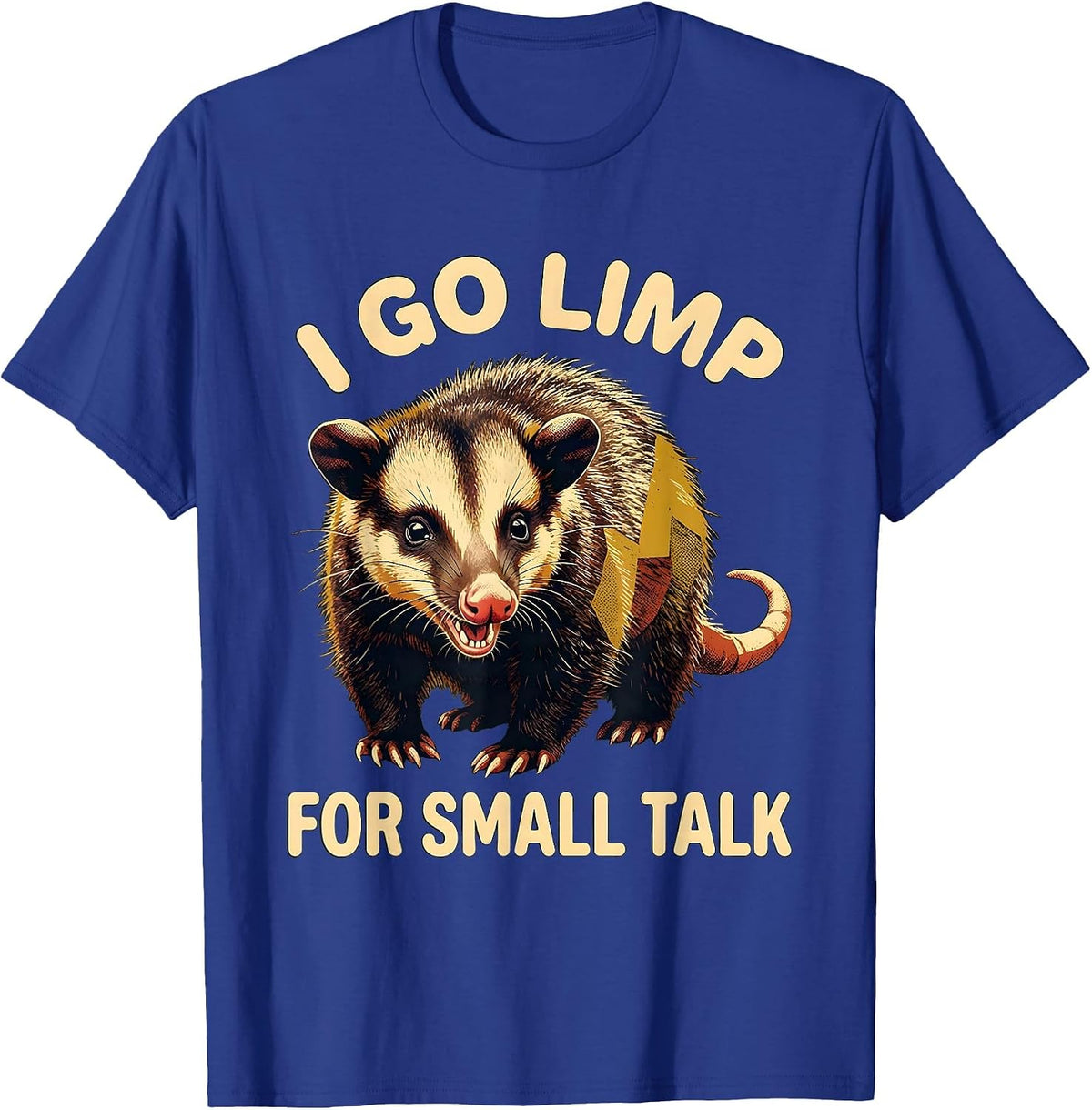 Men's I Go Limp For Small Talk Funny Opossum Animal Meme Humor T-Shirt - Royal Blue
