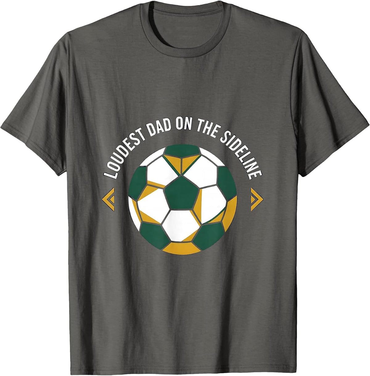 Loudest Dad on the Sideline Soccer Dad Design T-Shirt - Asphalt Grey