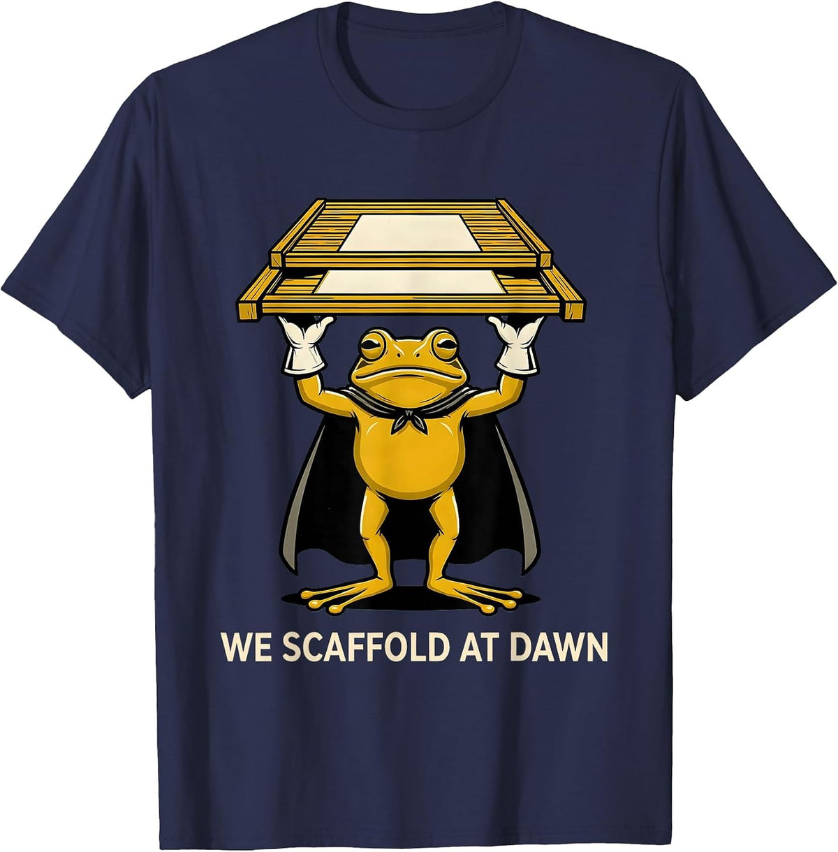 We Scaffold At Dawn Funny Frog Teacher Back to School T-Shirt - Navy Blue