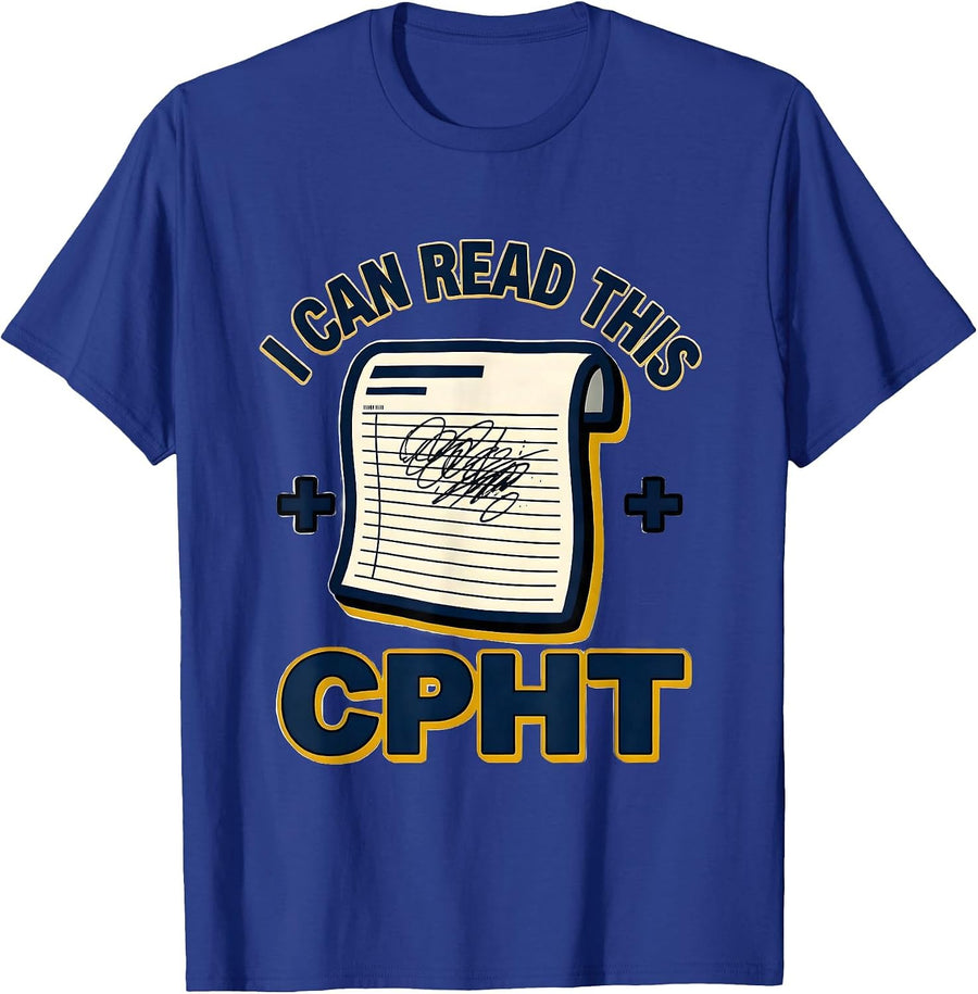 I Can Read This, CPhT Funny Pharmacy Tech Pun Gift T-Shirt - Royal Blue