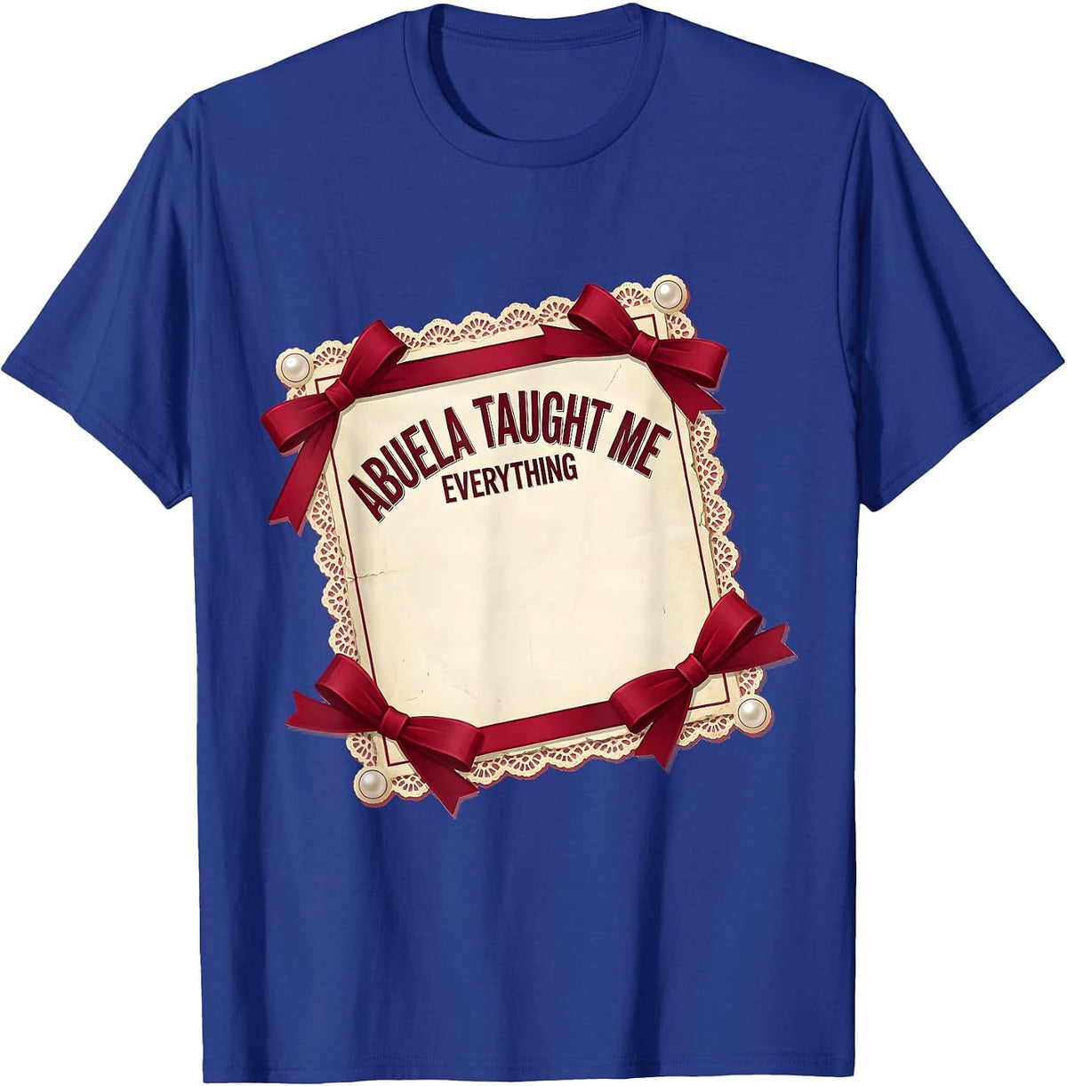 Men's Abuela Taught Me Everything Puerto Rican Pride T-Shirt - Royal Blue
