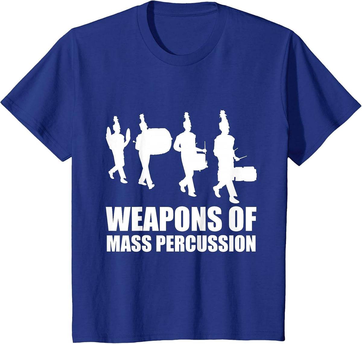 Drumline Weapons of Mass Percussion Funny Drum Line Band T-Shirt - Royal Blue