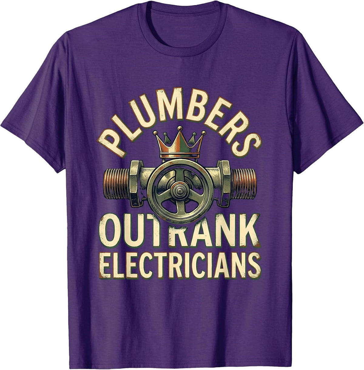 Men's Plumbers Outrank Electricians Funny Plumber Occupation Humor T-Shirt - Purple