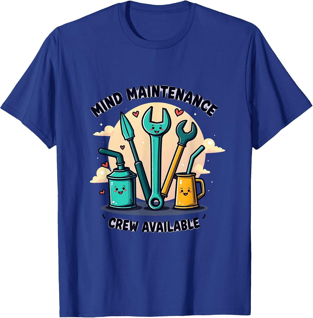 Mind Maintenance Crew Available Mental Health Design T-Shirt - Royal Blue