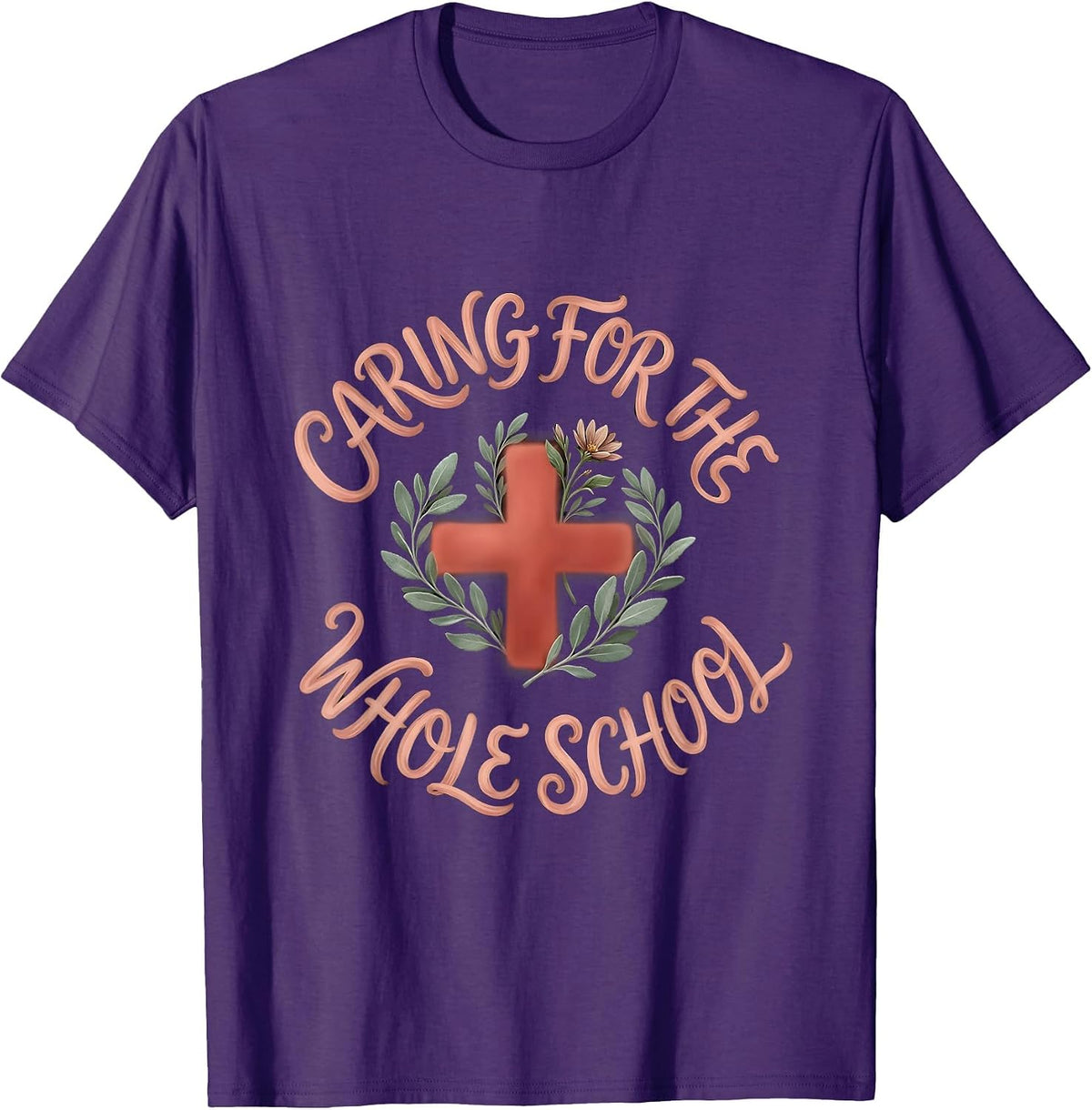 Caring for the Whole School Nurse Design T-Shirt - Purple