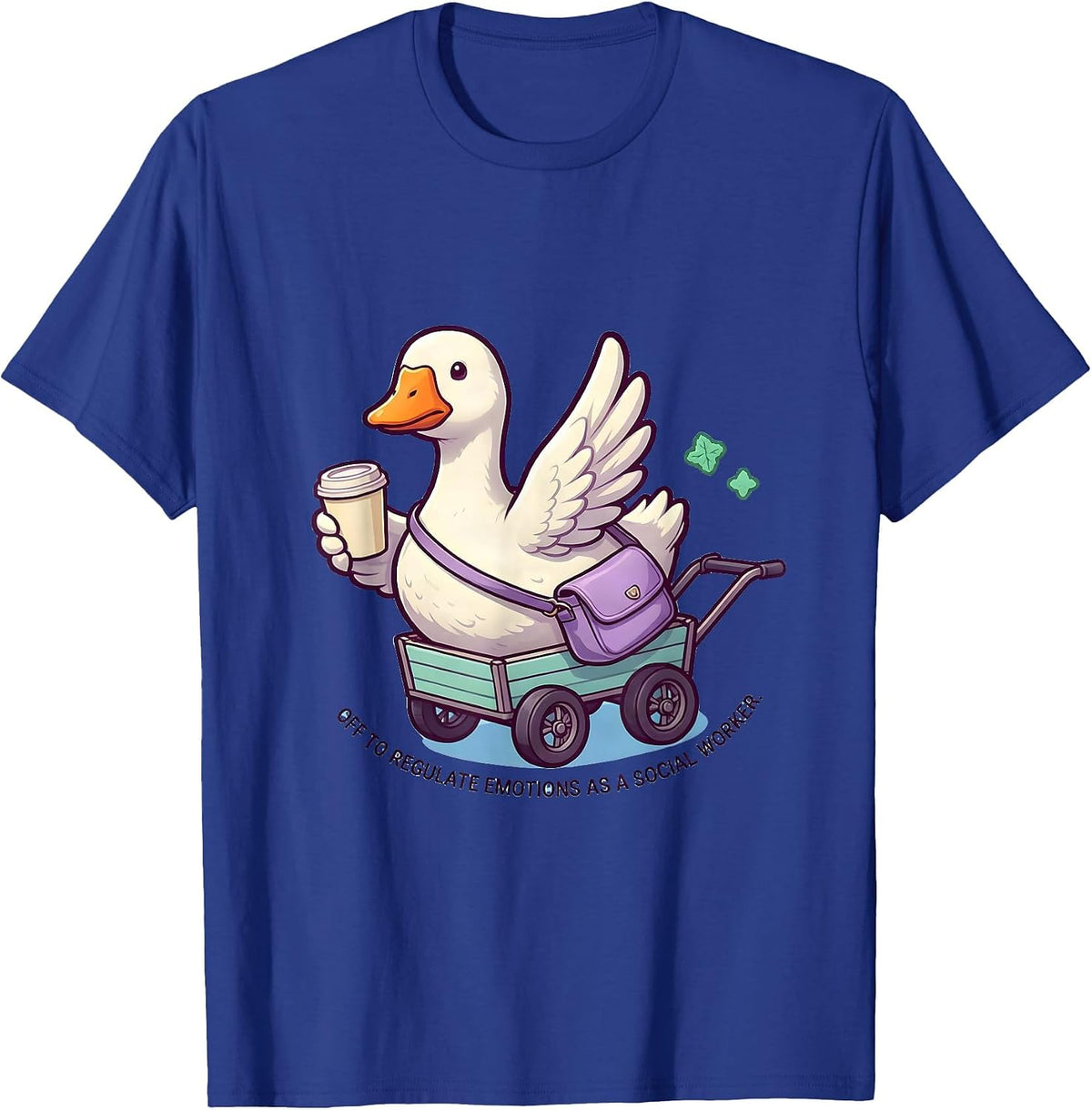 Off To Regulate Emotions As A Social Worker Funny T-Shirt - Royal Blue