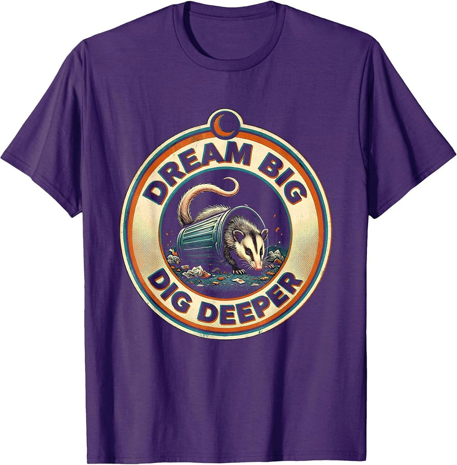 Men's Dream Big Dig Deeper Funny Opossum Meme Animal Humor T-Shirt - Purple