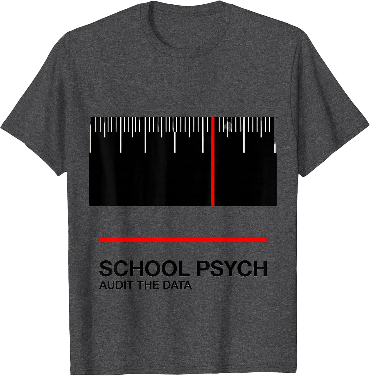 School Psych, Audit The Data Funny School Psychologist T-Shirt, Men, Dark Heather Grey, Medium - As Pictured
