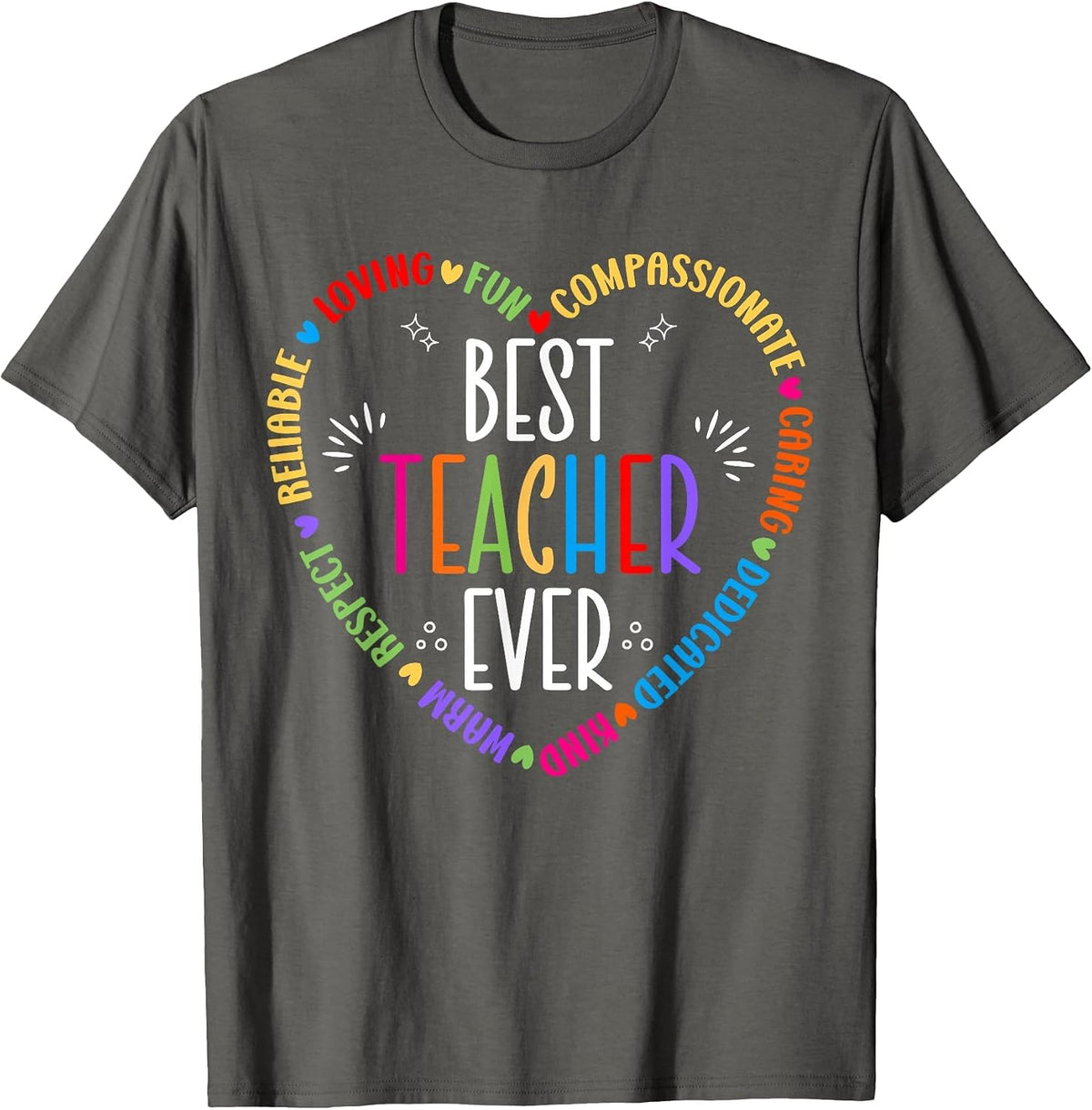 Best Teacher Ever Teacher Motivational Appreciation T-Shirt - Asphalt Grey