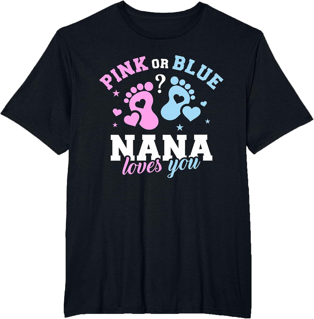 Gender Reveal Nana Grandma T-Shirt - Black