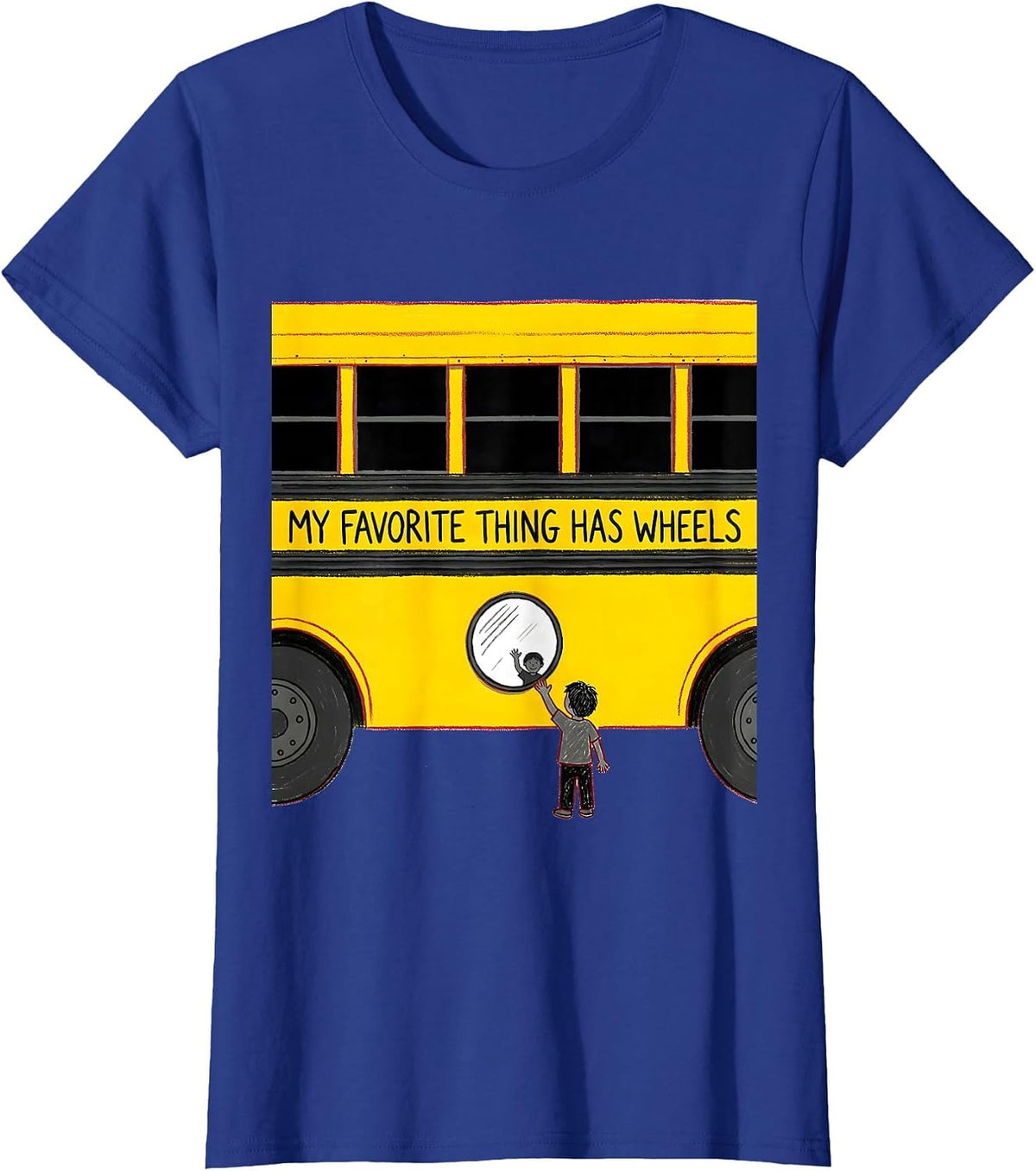 Women's My Favorite Thing Has Wheels Funny School Bus Driver Gift T-Shirt - Royal Blue