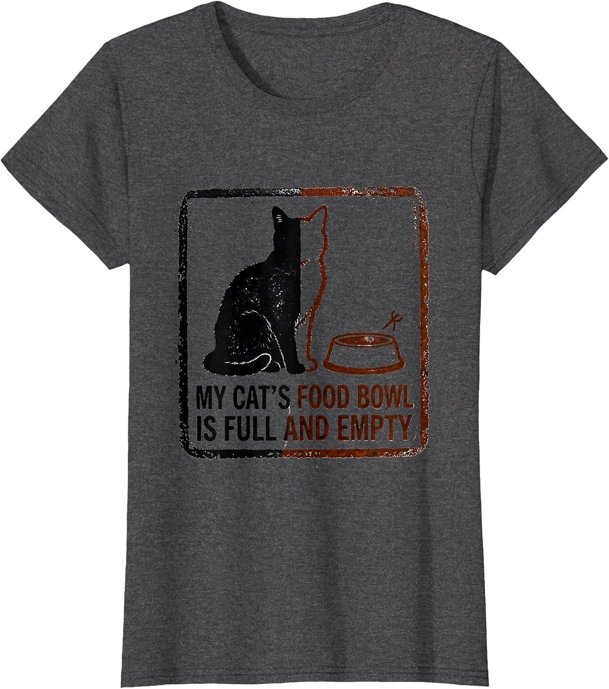 Women's My Cat's Food Bowl Is Full And Empty Funny Quantum Physics T-Shirt - Dark Heather Grey