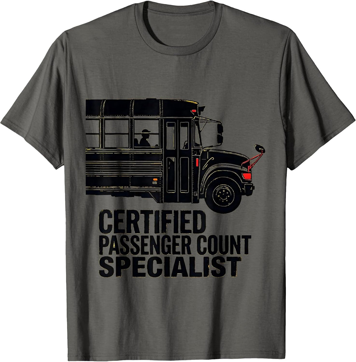 Certified Passenger Count Specialist Funny School Bus Driver T-Shirt - Asphalt Grey