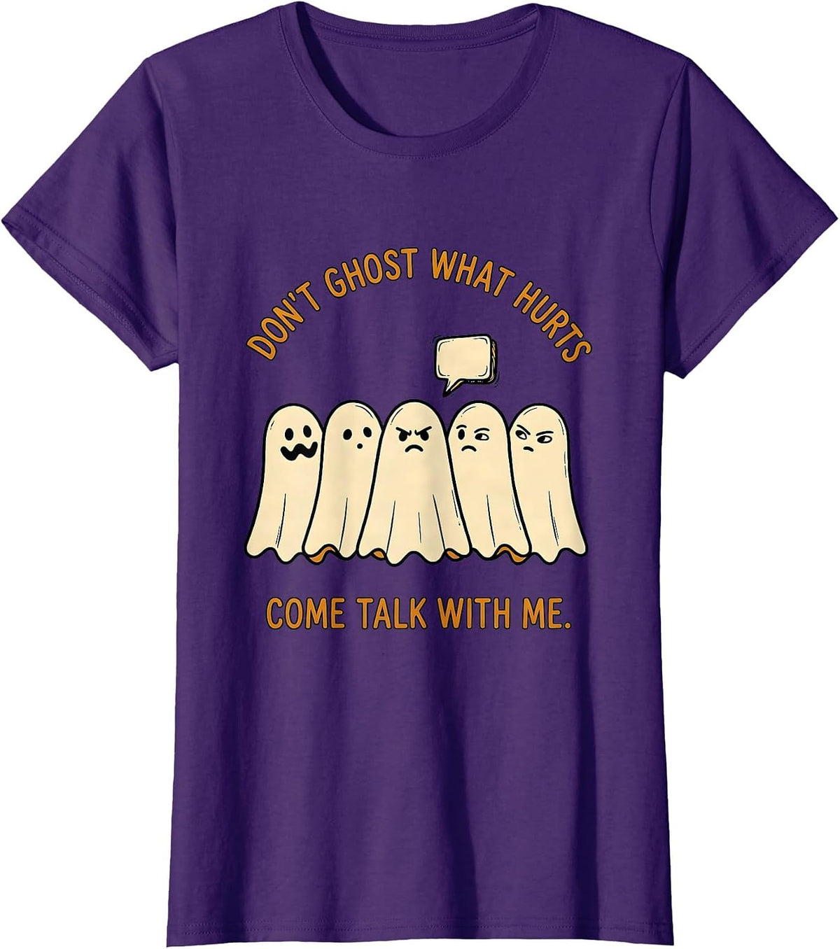 Women's Don't Ghost What Hurts—Come Talk With Me Halloween T-Shirt - Purple