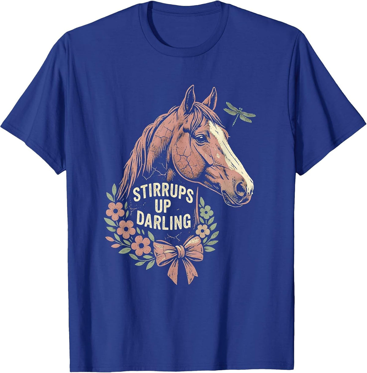 Stirrups Up Darling Horse Riding Design T-Shirt - Royal Blue