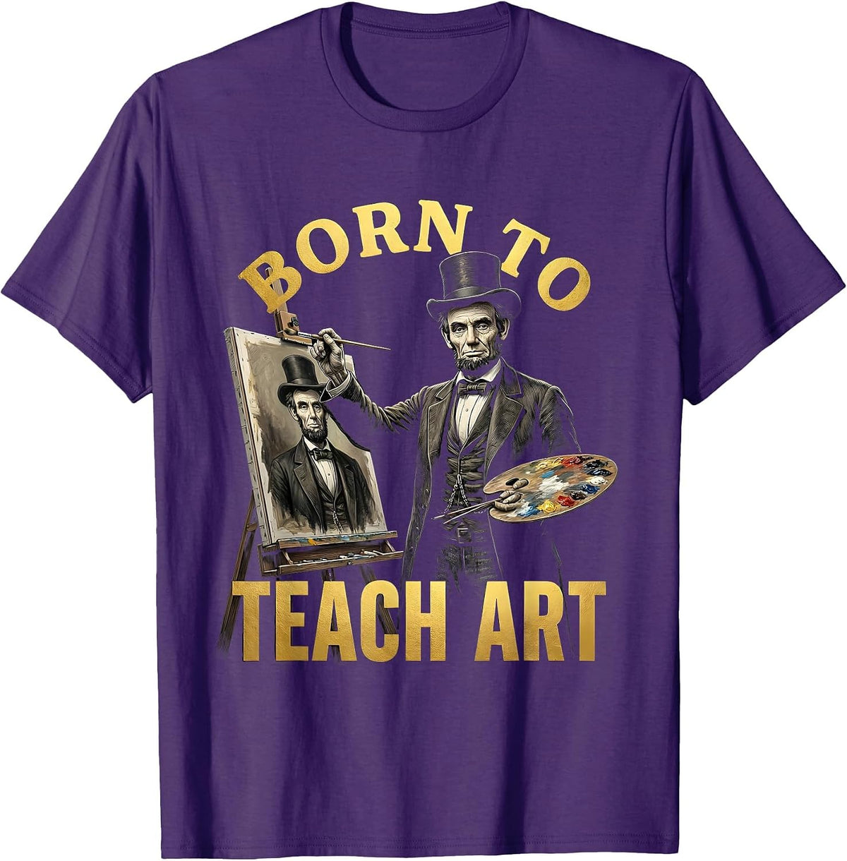 Men's Born to Teach Art Creative Art Teacher Design T-Shirt - Purple