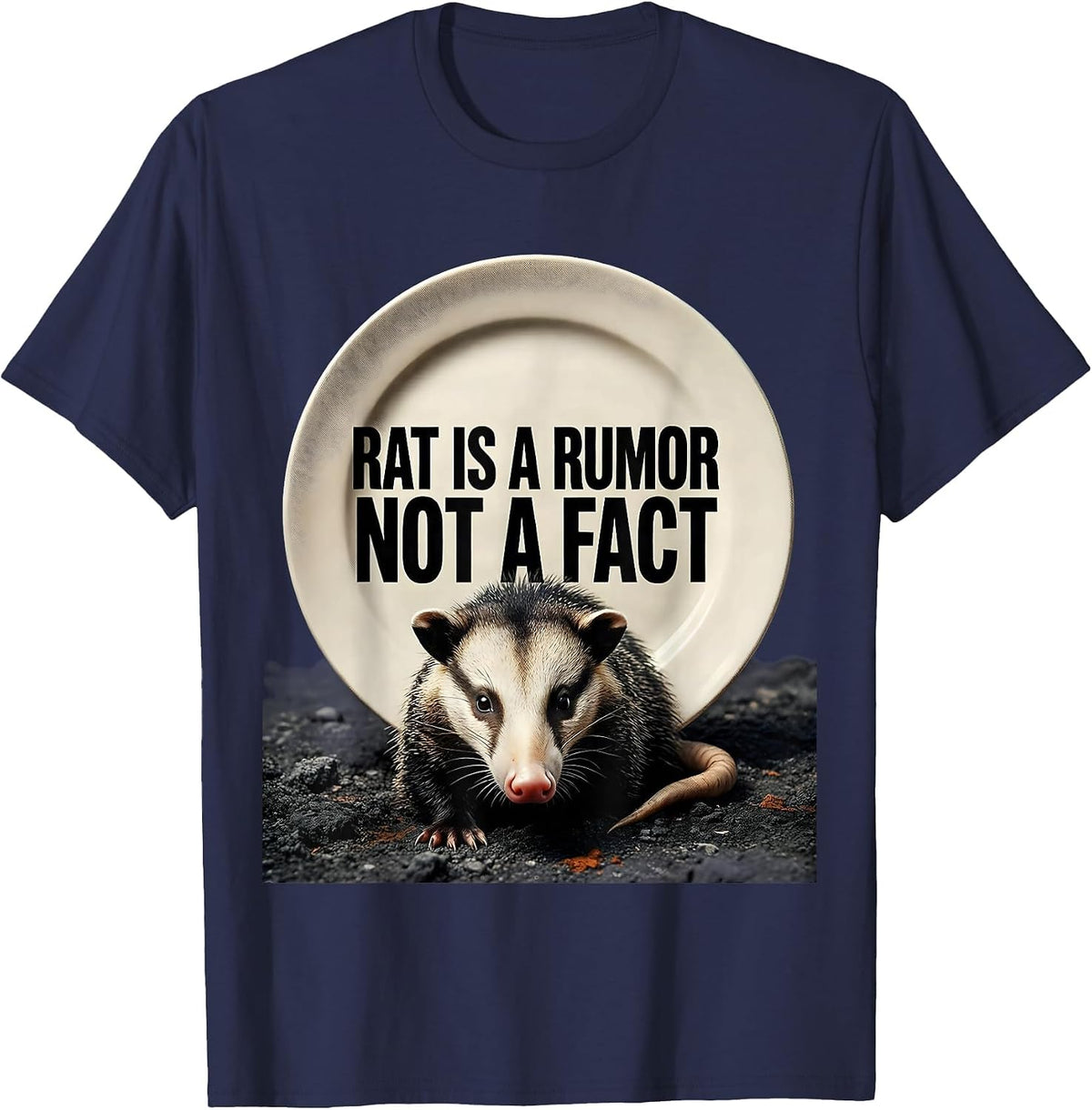 Rat Is A Rumor, Not A Fact Funny Opossum Animal Meme Humor T-Shirt - Navy Blue