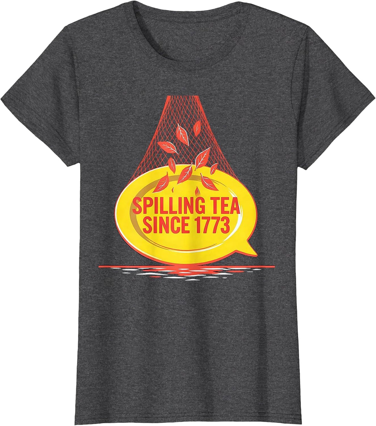 Women's Spilling Tea Since 1773 History Teacher Funny 4th July T-Shirt - Dark Heather Grey
