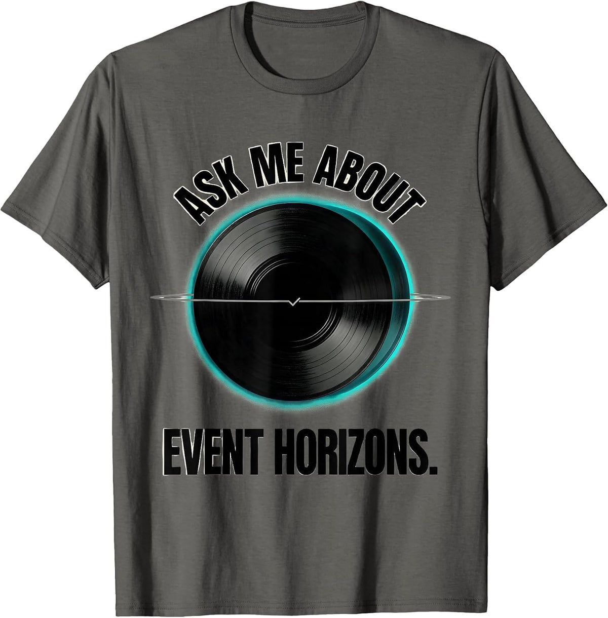 Ask Me About Event Horizons Retro Futurist Physics Diagram T-Shirt - Asphalt Grey