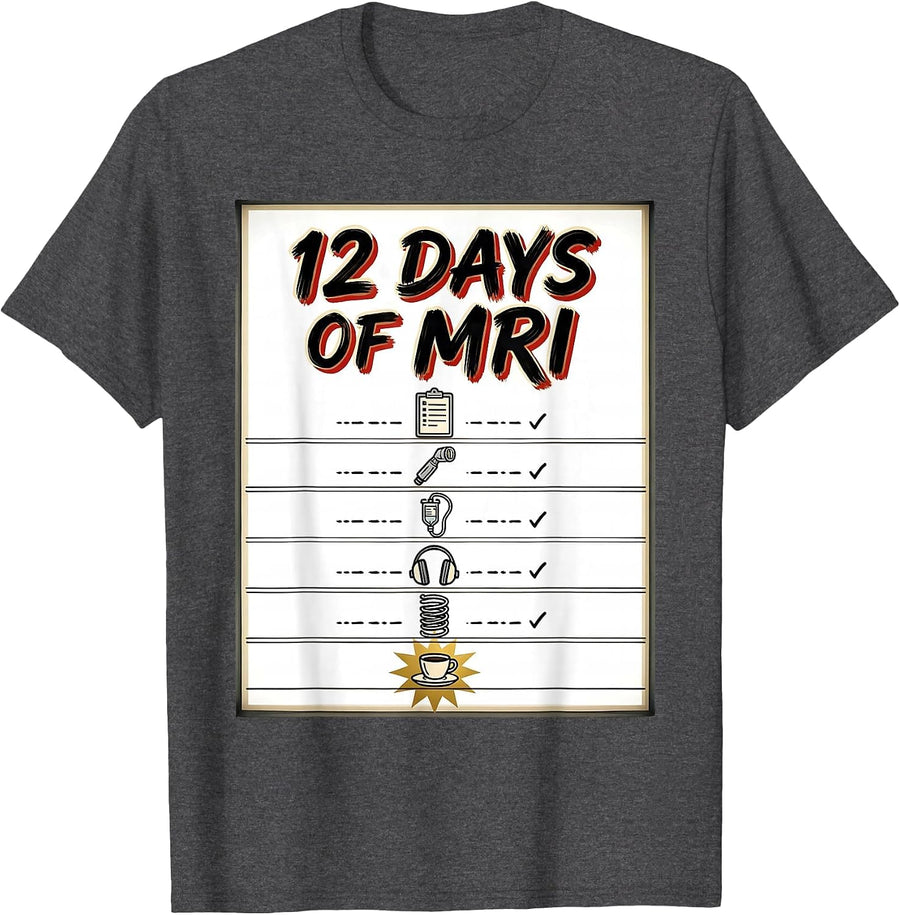 Men's 12 Days Of MRI Funny Medical Tech Christmas Radiology Squad T-Shirt - Dark Heather Grey