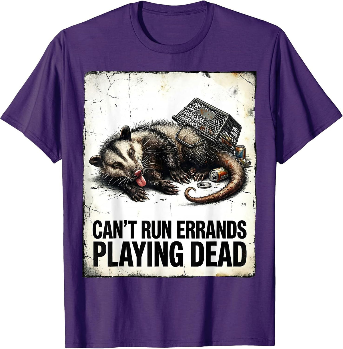 Men's Cant Run Errands Playing Dead Distressed Opossum Meme Humor T-Shirt - Purple