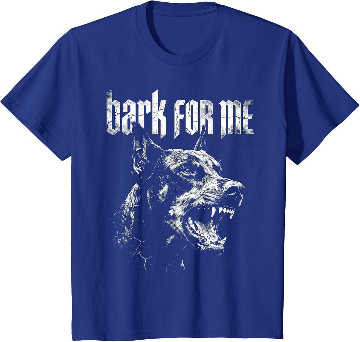 Bark for Me Dog Doberman Grunge Aesthetic T-Shirt - Royal Blue