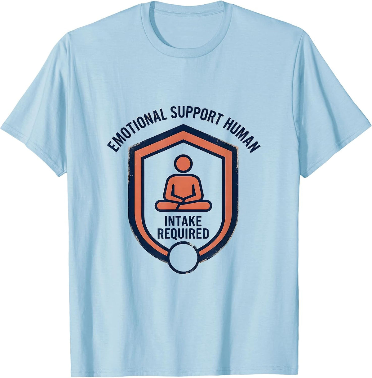 Men's Emotional Support Human Intake Required Funny Therapist T-Shirt - Baby Blue