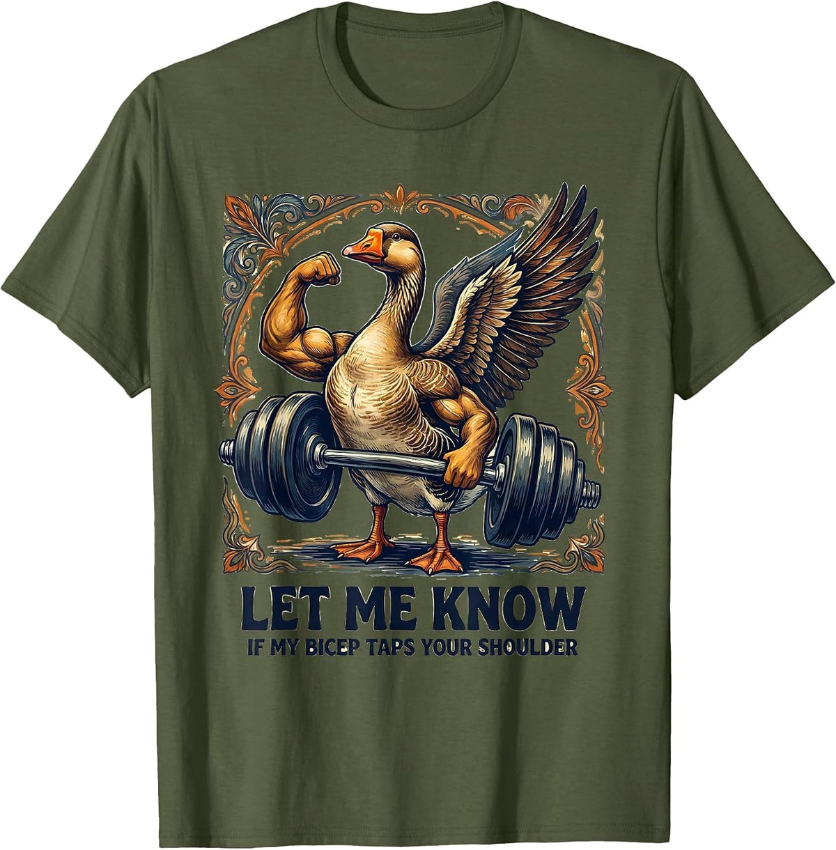 Let Me Know If My Bicep Taps Your Shoulder Funny Gym Humor T-Shirt - Olive Green