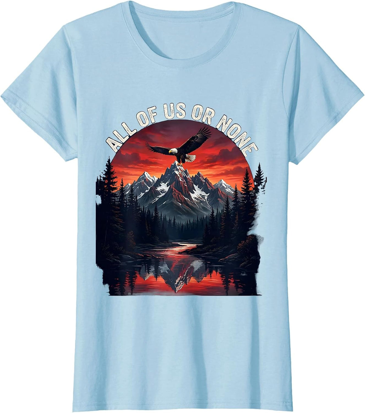 All Of Us Or None No Kings Solidarity Design T-Shirt - Baby Blue